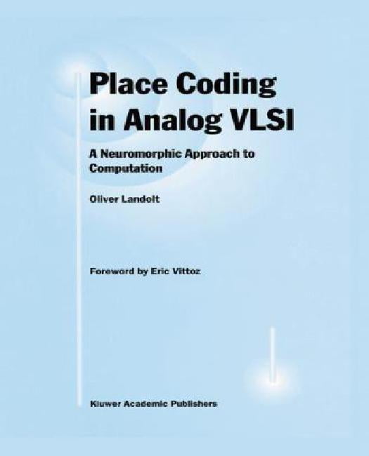 Place Coding in Analog VLSI: A Neuromorphic Approach to Computation